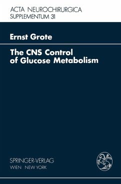 The CNS Control of Glucose Metabolism (eBook, PDF) - Grote, E. H.