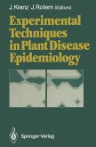 Experimental Techniques in Plant Disease Epidemiology (eBook, PDF)