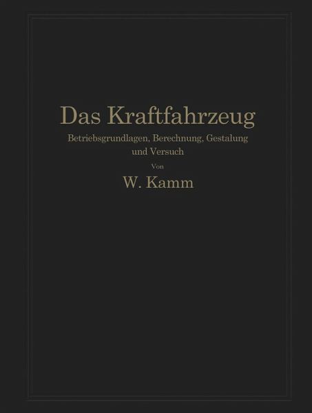 Das Kraftfahrzeug (eBook, PDF) Das Kraftfahrzeug (eBook, PDF)