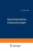Gerichtsärztliche Untersuchungen (eBook, PDF)