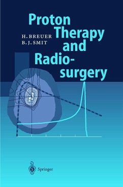 Proton Therapy and Radiosurgery (eBook, PDF) - Breuer, Hans; Smit, Berend J.