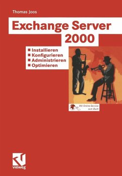 Exchange Server 2000: Installieren - Konfigurieren - Administrieren - Optimieren (eBook, PDF) - Joos, Thomas