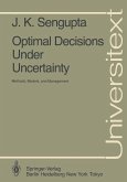 Optimal Decisions Under Uncertainty (eBook, PDF)