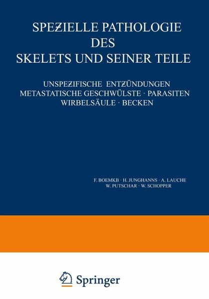 Spezielle Pathologie des Skelets und Seiner Teile (eBook, PDF) Spezielle Pathologie des Skelets und Seiner Teile (eBook, PDF)