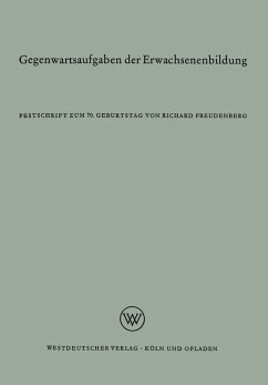 Gegenwartsaufgaben der Erwachsenenbildung (eBook, PDF) - Freudenberg, Richard