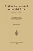 Verkaufsschule und Verkaufslehrer (eBook, PDF) Verkaufsschule und Verkaufslehrer (eBook, PDF)