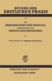 Die Erkrankungen der Prostata Insbesondere die Prostatahypertrophie (eBook, PDF)