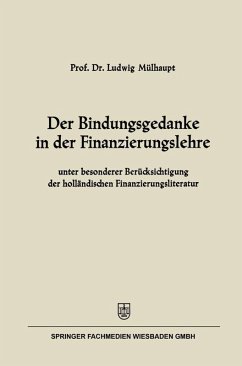 Der Bindungsgedanke in der Finanzierungslehre (eBook, PDF) - Mülhaupt, Ludwig
