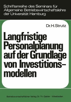 Langfristige Personalplanung auf der Grundlage von Investitionsmodellen (eBook, PDF) - Strutz, Harald