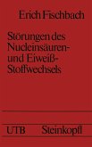 Störungen des Nucleinsäuren- und Eiweiß-Stoffwechsels (eBook, PDF)