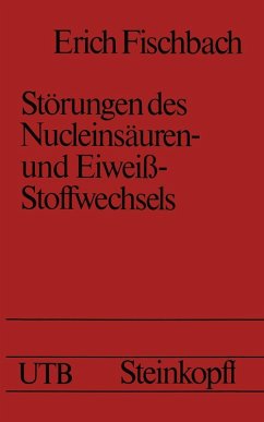 Störungen des Nucleinsäuren- und Eiweiß-Stoffwechsels (eBook, PDF) - Fischbach, E.