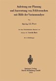 Anleitung zur Planung und Auswertung von Feldversuchen mit Hilfe der Varianzanalyse (eBook, PDF)