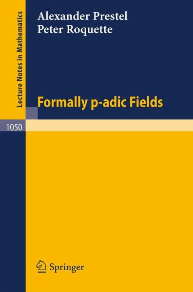 Formally p-adic Fields (eBook, PDF) Formally p-adic Fields (eBook, PDF)