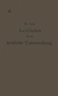 Leitfaden für die ärztliche Untersuchung (eBook, PDF) - Leu, Reinhold; Thiem, Na; Engelmann, Na; Müller, Na