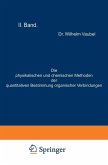 Die physikalischen und chemischen Methoden der quantitativen Bestimmung organischer Verbindungen (eBook, PDF)