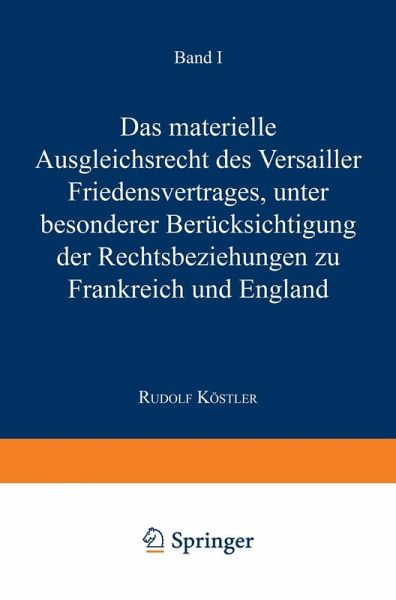 Das Materielle Ausgleichsrecht des Versailler Friedensvertrages (eBook, PDF) Das Materielle Ausgleichsrecht des Versailler Friedensvertrages (eBook, PDF)