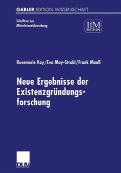 Neue Ergebnisse der Existenzgründungsforschung (eBook, PDF) - Kay, Rosemarie; May-Strobl, Eva; Maaß, Frank