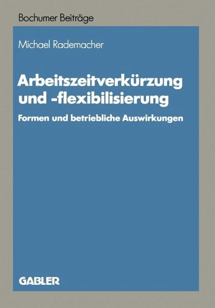 Arbeitszeitverkürzung und -flexibilisierung (eBook, PDF) Arbeitszeitverkürzung und -flexibilisierung (eBook, PDF)