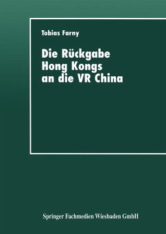 Die Rückgabe Hong Kongs an die VR China (eBook, PDF)