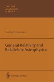 General Relativity and Relativistic Astrophysics (eBook, PDF)