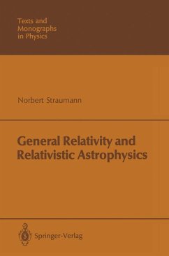 General Relativity and Relativistic Astrophysics (eBook, PDF) - Straumann, Norbert