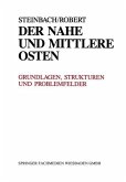 Der Nahe und Mittlere Osten Politik · Gesellschaft Wirtschaft Geschichte · Kultur (eBook, PDF)