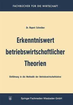 Erkenntniswert betriebswirtschaftlicher Theorien (eBook, PDF) - Schreiber, Rupert