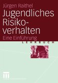 Jugendliches Risikoverhalten (eBook, PDF)