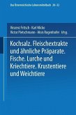 Kochsalz. Fleischextrakte und Ähnliche Präparate. Fische. Lurche und Kriechtiere. Krustentiere und Weichtiere (eBook, PDF)
