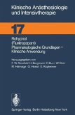 Rohypnol (Flunitrazepam), Pharmakologische Grundlagen, Klinische Anwendung (eBook, PDF)