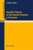 Analytic Theory of the Harish-Chandra C-Function (eBook, PDF)