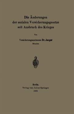 Die Änderungen der sozialen Versicherungsgesetze seit Ausbruch des Krieges (eBook, PDF) - Jaeger, Na