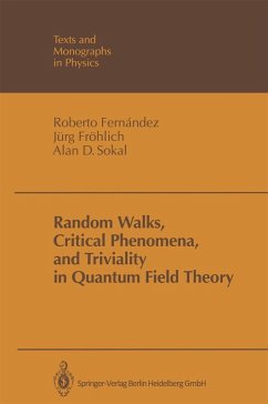 Random Walks, Critical Phenomena, and Triviality in Quantum Field Theory (eBook, PDF) - Fernandez, Roberto; Fröhlich, Jürg; Sokal, Alan D.