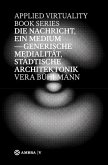 Die Nachricht, ein Medium (eBook, PDF) Die Nachricht, ein Medium (eBook, PDF)