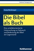 Die Bibel als Buch (eBook, PDF)