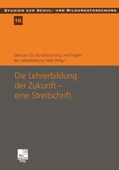 Die Lehrerbildung der Zukunft - eine Streitschrift (eBook, PDF)