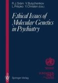Ethical Issues of Molecular Genetics in Psychiatry (eBook, PDF)