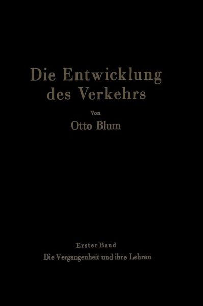 Die Entwicklung des Verkehrs (eBook, PDF) Die Entwicklung des Verkehrs (eBook, PDF)