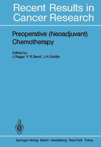 Preoperative (Neoadjuvant) Chemotherapy (eBook, PDF) Preoperative (Neoadjuvant) Chemotherapy (eBook, PDF)