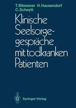 Klinische Seelsorgegespräche mit todkranken Patienten (eBook, PDF) - Bliesener, Thomas; Hausendorf, Heiko; Scheytt, Christoph
