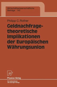 Geldnachfragetheoretische Implikationen der Europäischen Währungsunion (eBook, PDF) - Rother, Philipp C.