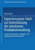 Expertensystem-Shell zur Unterstützung der simultanen Produktentwicklung (eBook, PDF)