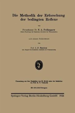 Die Methodik der Erforschung der bedingten Reflexe (eBook, PDF) - Podkopaev, N. A.; Pavlov, Ivan P.; Krich, M.; Volborth, Georg V.