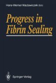 Progress in Fibrin Sealing (eBook, PDF)