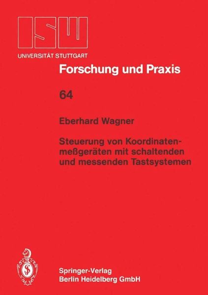 Steuerung von Koordinatenmeßgeräten mit schlatenden und messenden Tastsystemen (eBook, PDF) Steuerung von Koordinatenmeßgeräten mit schlatenden und messenden Tastsystemen (eBook, PDF)