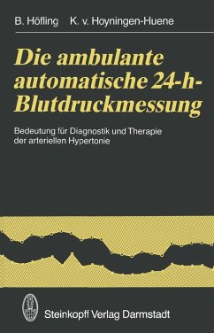 Die ambulante automatische 24-h-Blutdruckmessung (eBook, PDF) - Höfling, B.; Hoyningen-Huene, K. V.