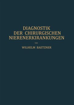 Diagnostik der Chirurgischen Nierenerkrankungen (eBook, PDF) - Baetzner, W.