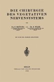 Die Chirurgie des Vegetativen Nervensystems (eBook, PDF)