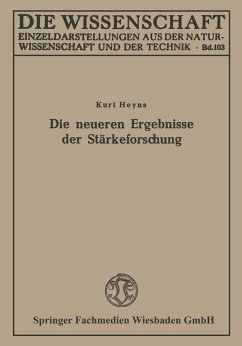 Die neueren Ergebnisse der Stärkeforschung (eBook, PDF) - Heyns, Kurt
