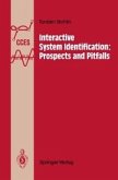 Interactive System Identification: Prospects and Pitfalls (eBook, PDF)